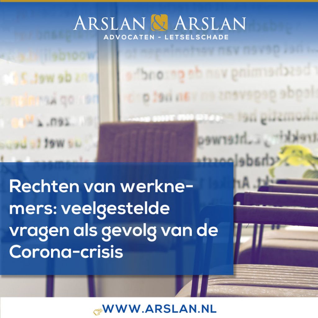 Arslan & Arslan Advocaten Rotterdam - Rechten van werknemers - Coronacrisis